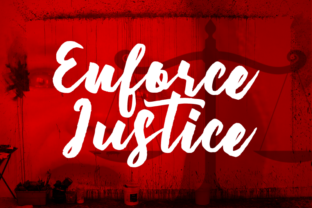 Enforce Justice Font: A Bold Typeface for Campaigns