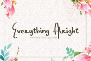 Everything Alright: A Modern Handwritten Font for Editorial Design