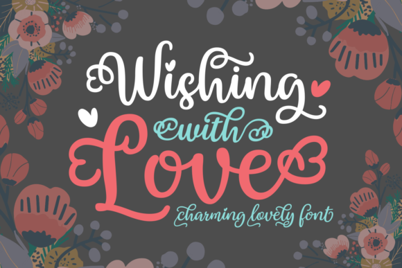 Wishing with Love: A Font That Elevates Brand Identity